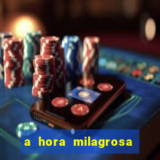 a hora milagrosa livro pdf download