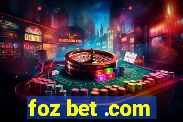 foz bet .com