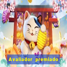 Avaliador premiado reclame aqui