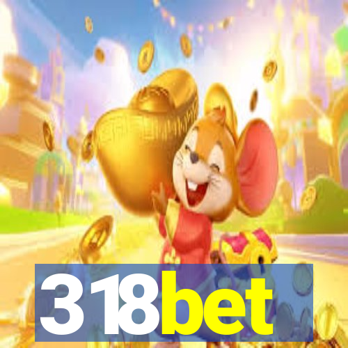 318bet