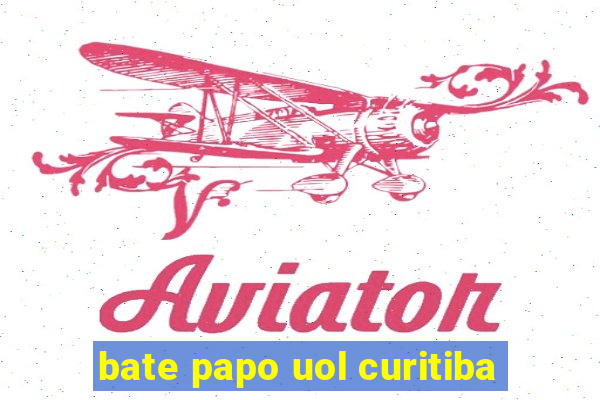 bate papo uol curitiba