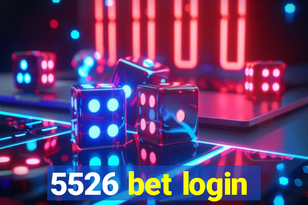 5526 bet login