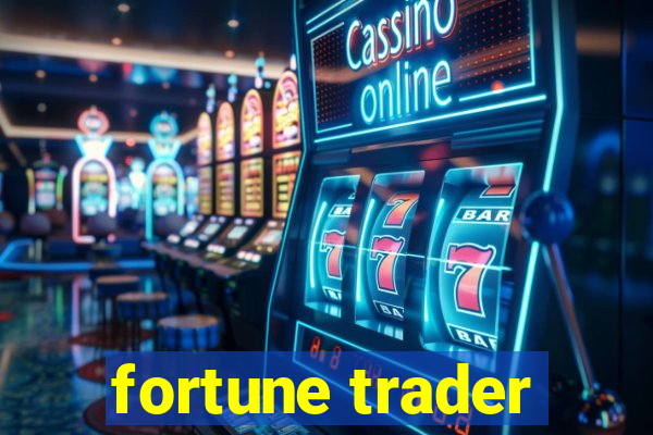 fortune trader