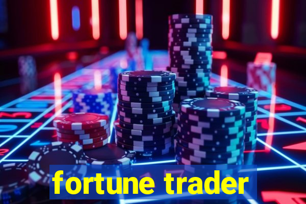 fortune trader