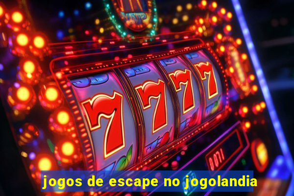 jogos de escape no jogolandia