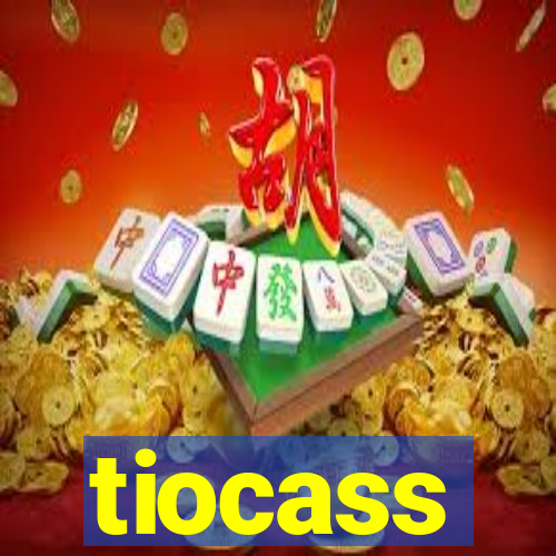 tiocass