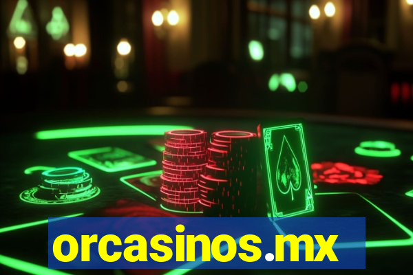 orcasinos.mx