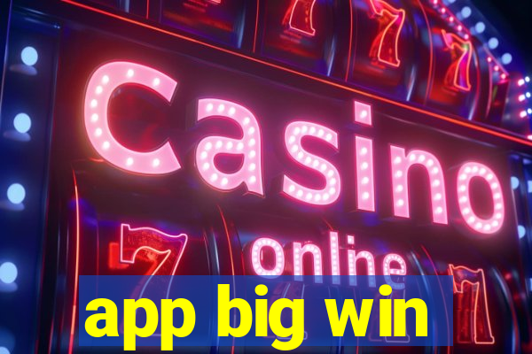 app big win