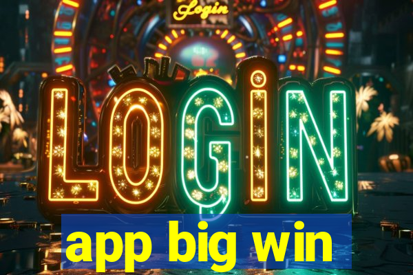 app big win