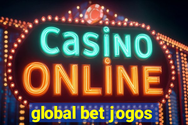 global bet jogos