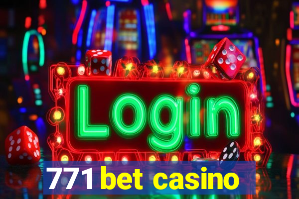 771 bet casino