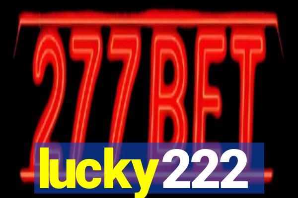 lucky222