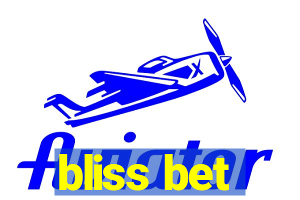 bliss bet