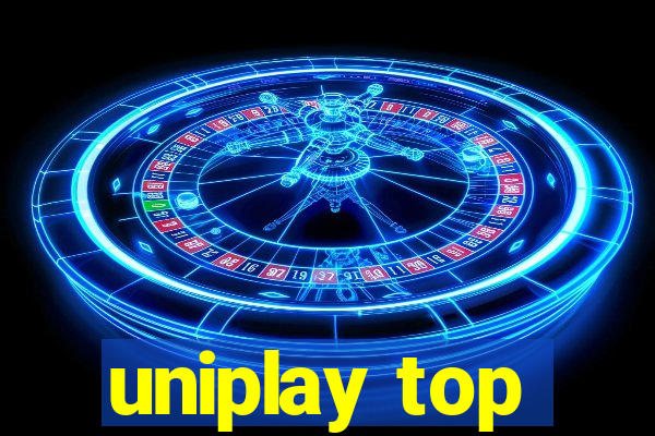 uniplay top