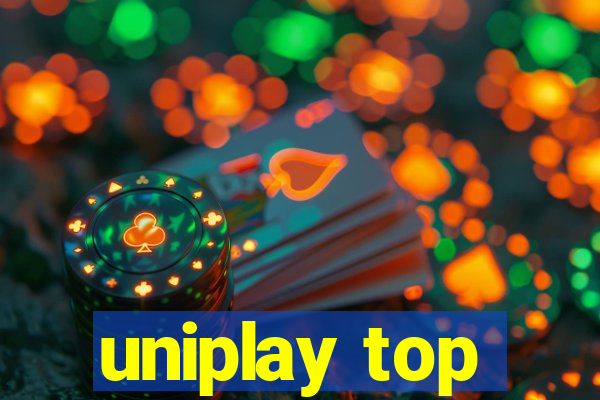 uniplay top