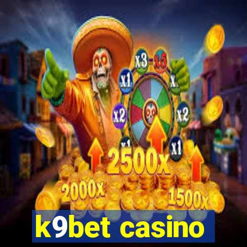 k9bet casino