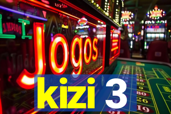 kizi 3