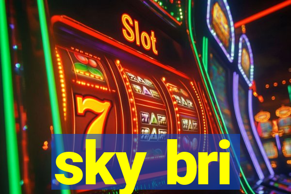 sky bri