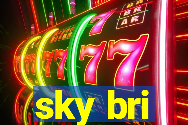 sky bri