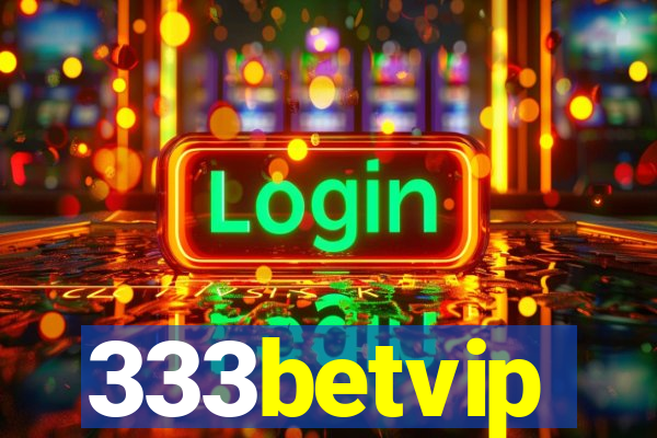 333betvip