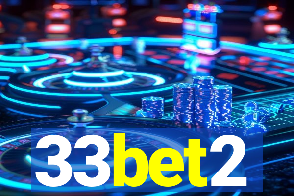 33bet2