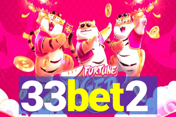 33bet2