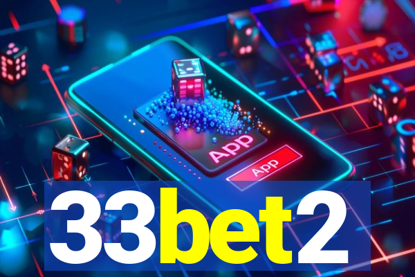 33bet2