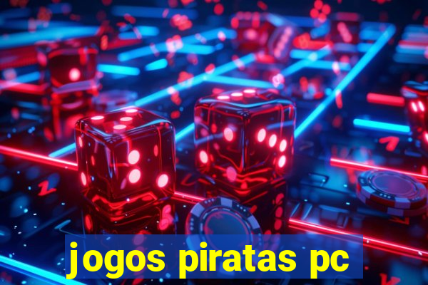 jogos piratas pc