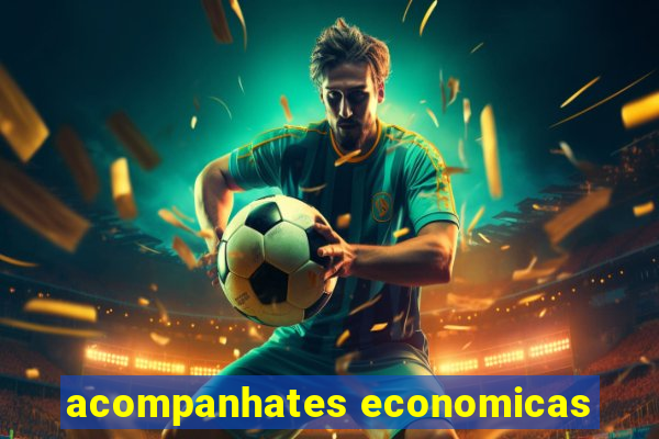 acompanhates economicas