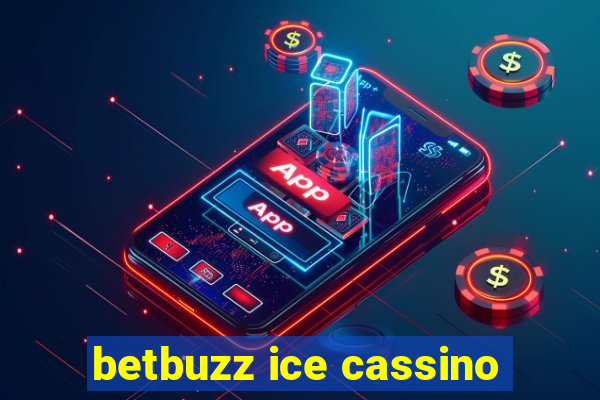 betbuzz ice cassino