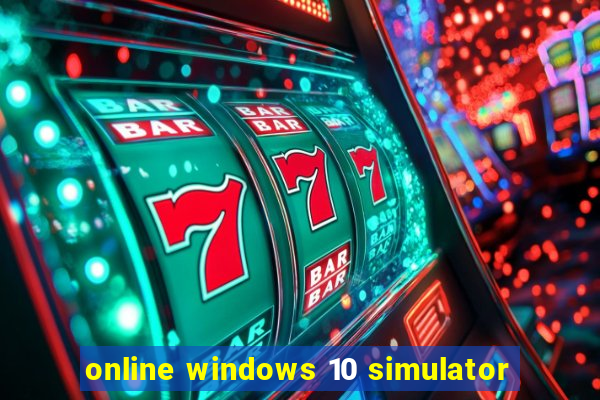 online windows 10 simulator