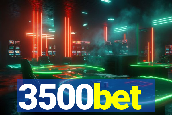 3500bet