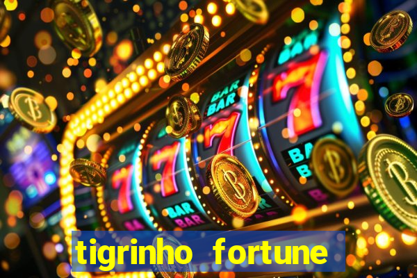 tigrinho fortune dinheiro infinito