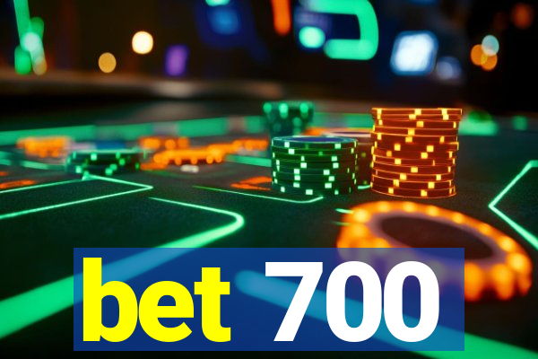 bet 700