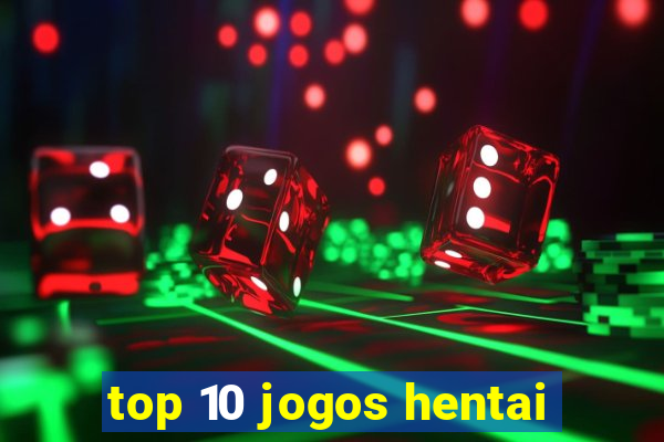 top 10 jogos hentai