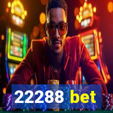 22288 bet