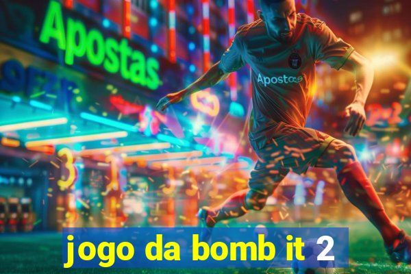 jogo da bomb it 2