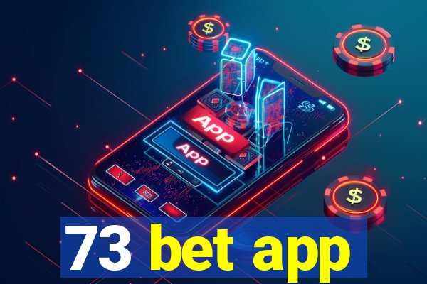 73 bet app