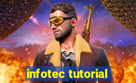 infotec tutorial