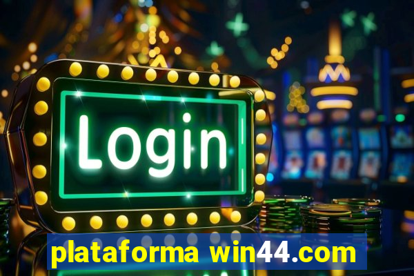 plataforma win44.com