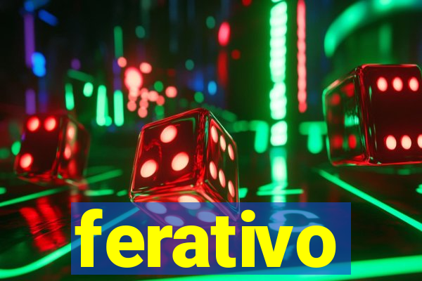 ferativo