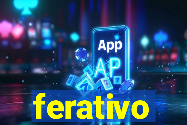 ferativo