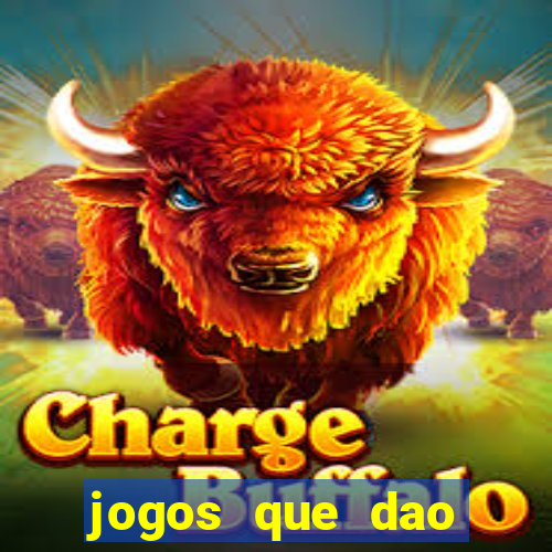 jogos que dao dinheiro sem deposito