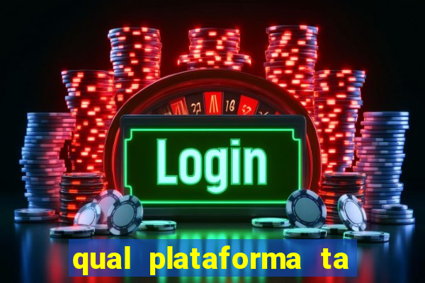 qual plataforma ta pagando mais