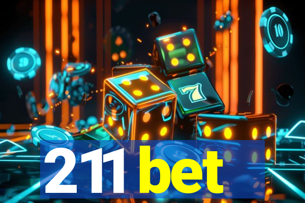 211 bet