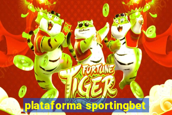 plataforma sportingbet