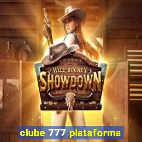 clube 777 plataforma