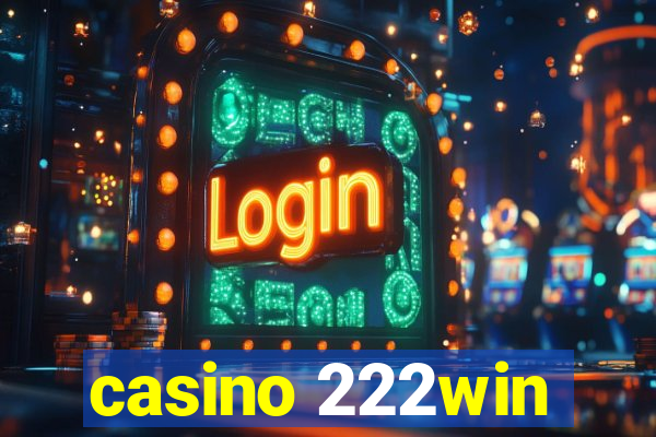 casino 222win