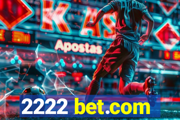 2222 bet.com