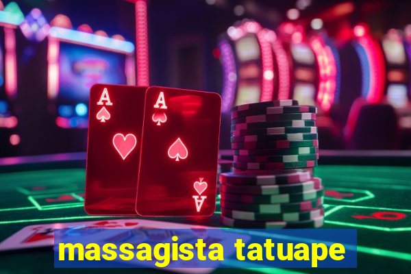 massagista tatuape